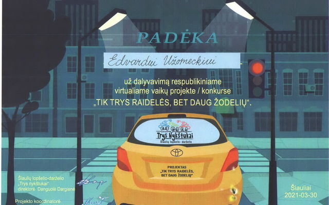 "Tik trys raidelės, bet daug žodelių"